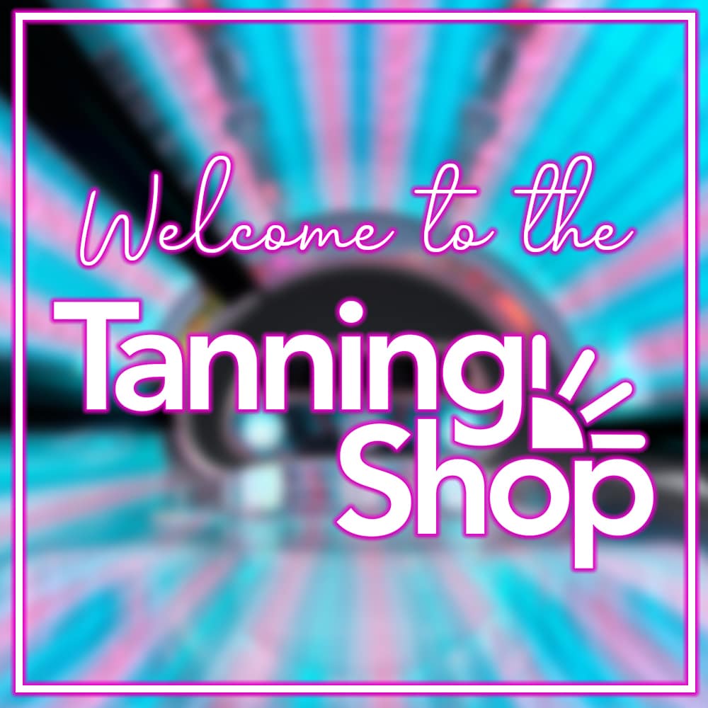 welcome to the tanning shopn