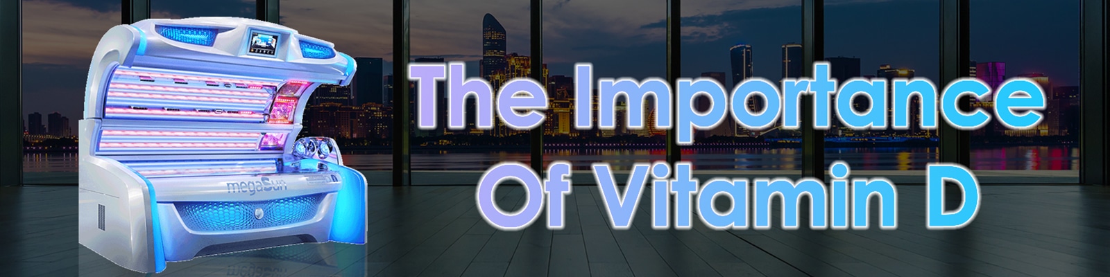 The Importance of Vitamin D - The Tanning Shop The Importance of Vitamin D - The Tanning Shop