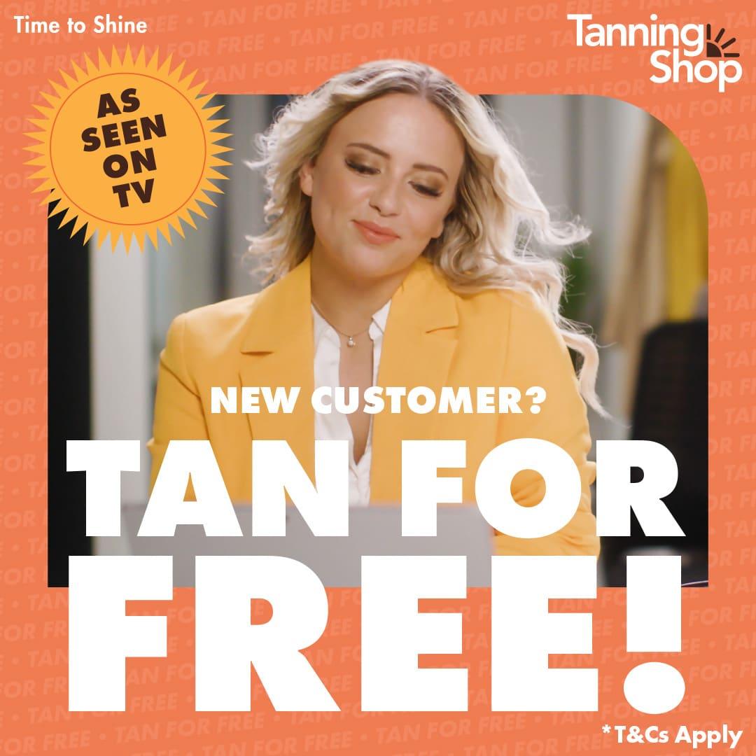 New customer tan for free as seen on TV offer at The Tanning Shop UK time to shine
