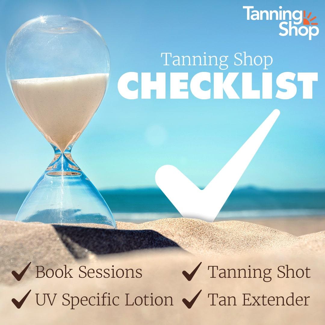 The Tanning Shop UK tanning checklist book sessions UV specific lotion tanning shot tan extender
